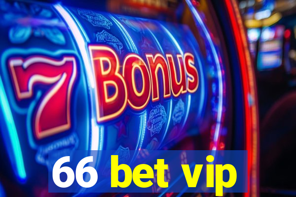 66 bet vip